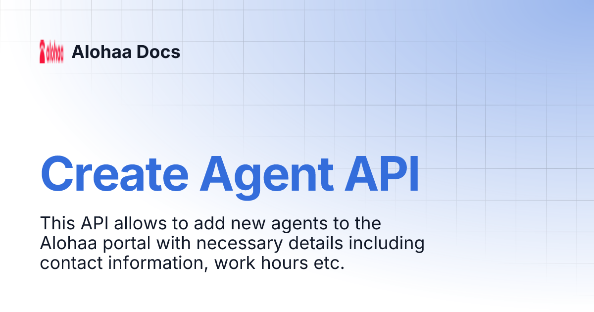 Create Agent API | Alohaa Docs