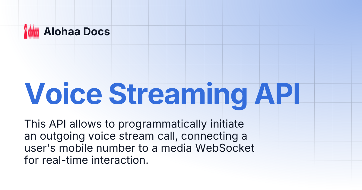 Voice Streaming API | Alohaa Docs